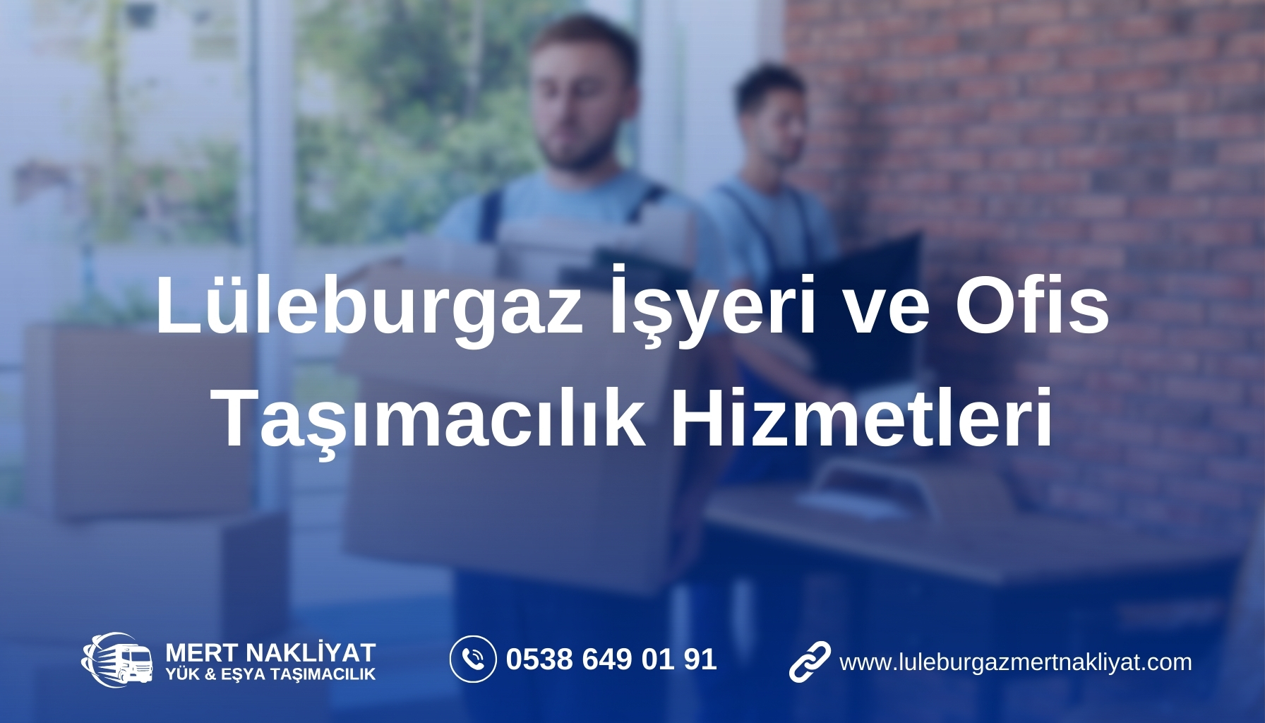 Lüleburgaz İşyeri ve Ofis Taşımacılık